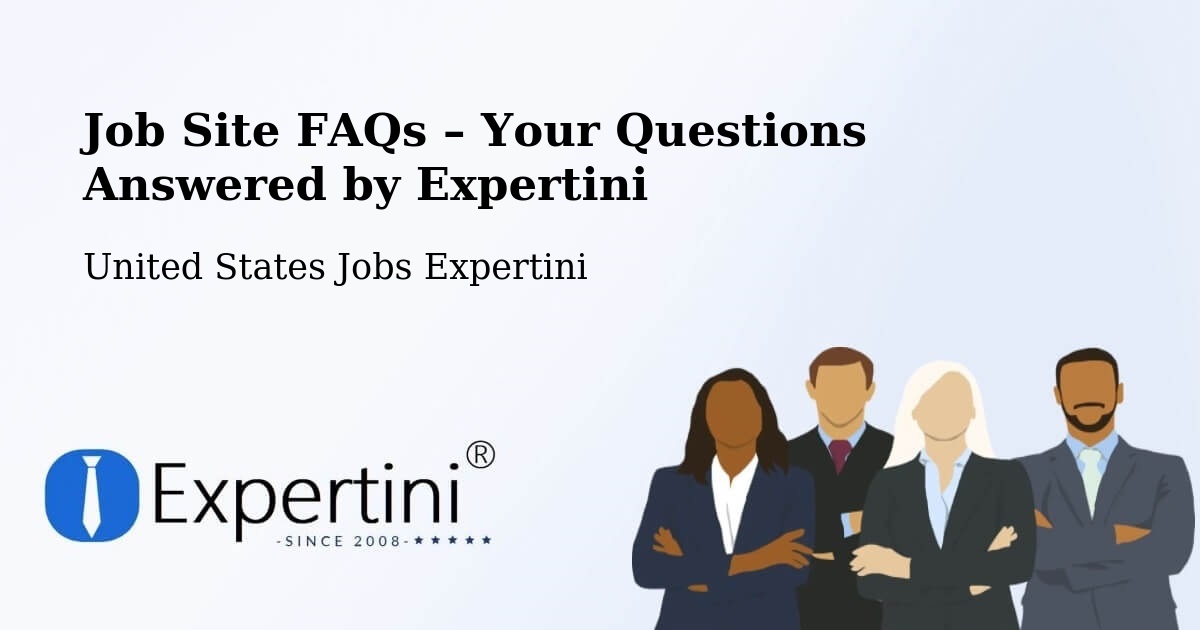 Job Site FAQs – Frequently Asked Questions – Pendleton - Pendleton, United States Jobs Expertini